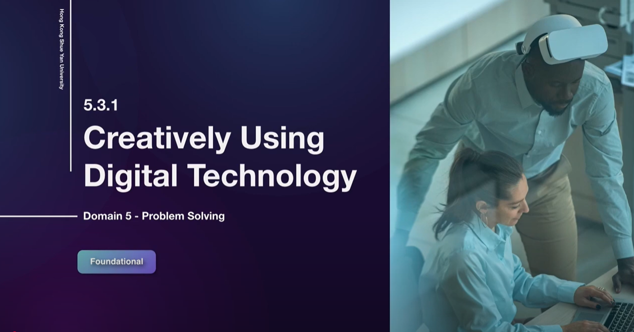 5.3 Creatively Using Digital Technology